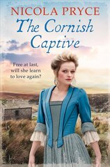 Cornish Captive: A sweeping historical romance for fans of Poldark Main hind ja info | Fantaasia, müstika | kaup24.ee