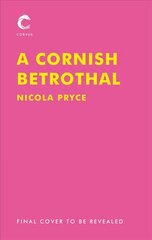 Cornish Betrothal: A sweeping historical romance for fans of Bridgerton Main цена и информация | Фантастика, фэнтези | kaup24.ee