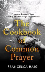 Cookbook of Common Prayer Main цена и информация | Фантастика, фэнтези | kaup24.ee