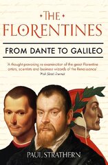 Florentines: From Dante to Galileo Main цена и информация | Исторические книги | kaup24.ee