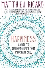 Happiness: A Guide to Developing Life's Most Important Skill Main hind ja info | Usukirjandus, religioossed raamatud | kaup24.ee
