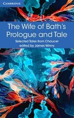 Wife of Bath's Prologue and Tale Updated edition, The Wife of Bath's Prologue and Tale цена и информация | Книги для подростков и молодежи | kaup24.ee