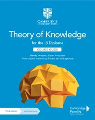 Theory of Knowledge for the IB Diploma Course Guide with Digital Access (2 Years) 3rd Revised edition цена и информация | Книги для подростков и молодежи | kaup24.ee