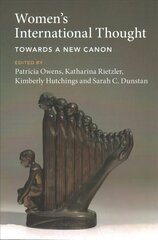 Women's International Thought: Towards a New Canon New edition hind ja info | Ühiskonnateemalised raamatud | kaup24.ee