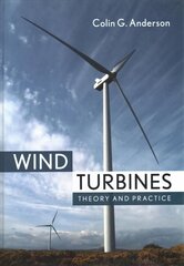 Wind Turbines: Theory and Practice hind ja info | Ühiskonnateemalised raamatud | kaup24.ee