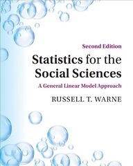 Statistics for the Social Sciences: A General Linear Model Approach 2nd Revised edition hind ja info | Ühiskonnateemalised raamatud | kaup24.ee