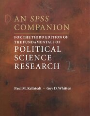 SPSS Companion for the Third Edition of The Fundamentals of Political   Science Research цена и информация | Книги по социальным наукам | kaup24.ee