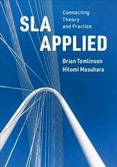SLA Applied: Connecting Theory and Practice hind ja info | Võõrkeele õppematerjalid | kaup24.ee