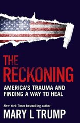 Reckoning: America's Trauma and Finding a Way to Heal Main hind ja info | Ühiskonnateemalised raamatud | kaup24.ee