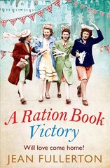 Ration Book Victory: The brand new heartwarming historical fiction romance Main hind ja info | Fantaasia, müstika | kaup24.ee