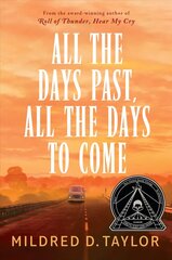 All the Days Past, All the Days to Come цена и информация | Книги для подростков и молодежи | kaup24.ee