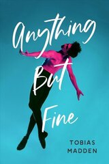 Anything But Fine hind ja info | Noortekirjandus | kaup24.ee