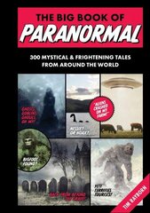 Big Book of Paranormal: 300 Mystical and Frightening Tales from Around the World цена и информация | Книги для подростков и молодежи | kaup24.ee