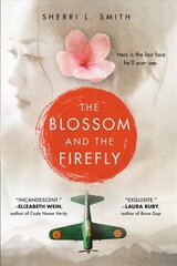 Blossom and the Firefly цена и информация | Книги для подростков и молодежи | kaup24.ee