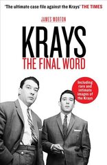 Krays: The Final Word: The Final Word - the definitive account of the Krays' life and crimes цена и информация | Биографии, автобиогафии, мемуары | kaup24.ee