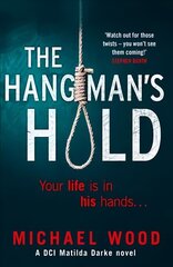 Hangman's Hold: A Gripping Serial Killer Thriller That Will Keep You Hooked Digital original цена и информация | Фантастика, фэнтези | kaup24.ee