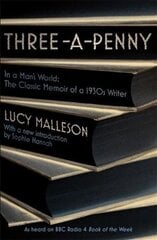 Three-a-Penny: Radio 4 Book of the Week цена и информация | Биографии, автобиогафии, мемуары | kaup24.ee