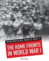 Home Fronts in World War I цена и информация | Книги для подростков и молодежи | kaup24.ee