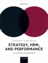 Strategy, HRM, and Performance: A Contextual Approach 2nd Revised edition цена и информация | Книги по экономике | kaup24.ee