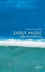 Early Music: A Very Short Introduction цена и информация | Книги об искусстве | kaup24.ee