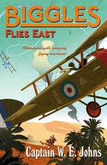 Biggles Flies East hind ja info | Noortekirjandus | kaup24.ee