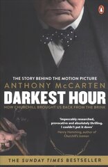 Darkest Hour: ametlik osalus Oscari võitnud filmile, mille peaosas on Gary Oldman цена и информация | Исторические книги | kaup24.ee