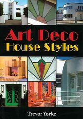 Art Deco House Styles цена и информация | Книги по архитектуре | kaup24.ee