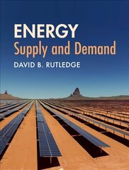 Energy: Supply and Demand hind ja info | Ühiskonnateemalised raamatud | kaup24.ee