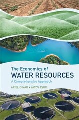 Economics of Water Resources: A Comprehensive Approach hind ja info | Majandusalased raamatud | kaup24.ee