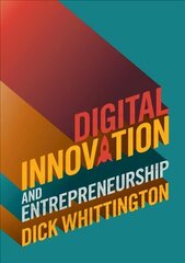 Digital Innovation and Entrepreneurship цена и информация | Книги по экономике | kaup24.ee