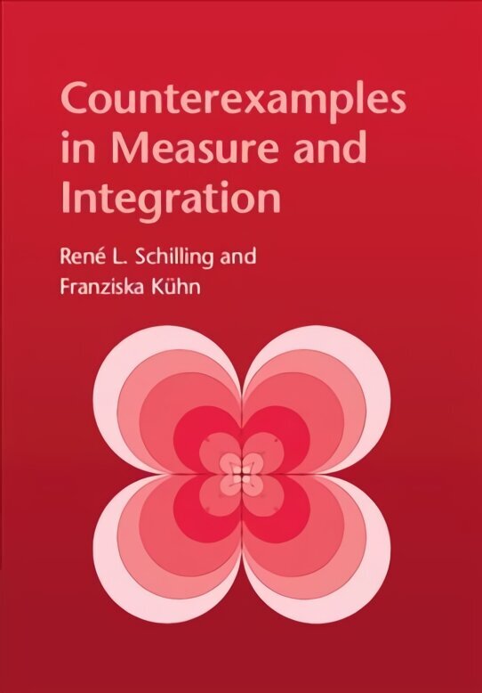 Counterexamples in Measure and Integration hind ja info | Majandusalased raamatud | kaup24.ee