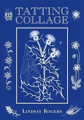 Tatting Collage New edition цена и информация | Книги о питании и здоровом образе жизни | kaup24.ee