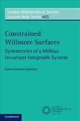 Constrained Willmore Surfaces: Symmetries of a Moebius Invariant Integrable System hind ja info | Majandusalased raamatud | kaup24.ee