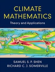 Climate Mathematics: Theory and Applications цена и информация | Книги по социальным наукам | kaup24.ee