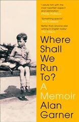 Where Shall We Run To?: A Memoir hind ja info | Elulooraamatud, biograafiad, memuaarid | kaup24.ee