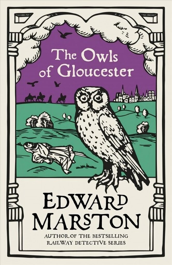 Owls of Gloucester: A gripping medieval mystery from the bestselling author hind ja info | Fantaasia, müstika | kaup24.ee