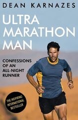 Ultramarathon Man: Confessions of an All-Night Runner Main hind ja info | Tervislik eluviis ja toitumine | kaup24.ee