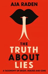 Truth About Lies: A Taxonomy of Deceit, Hoaxes and Cons Main hind ja info | Ühiskonnateemalised raamatud | kaup24.ee