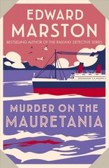 Murder on the Mauretania: A captivating Edwardian mystery цена и информация | Фантастика, фэнтези | kaup24.ee