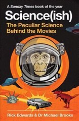 Science(ish): The Peculiar Science Behind the Movies Main hind ja info | Majandusalased raamatud | kaup24.ee