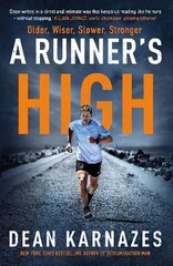 Runner's High: Older, Wiser, Slower, Stronger Main цена и информация | Книги о питании и здоровом образе жизни | kaup24.ee