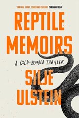 Reptile Memoirs: A twisted, cold-blooded thriller Main цена и информация | Фантастика, фэнтези | kaup24.ee