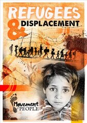 Refugees and Displacement цена и информация | Книги для подростков и молодежи | kaup24.ee