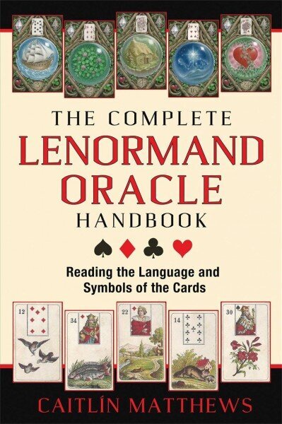 Complete Lenormand Oracle Handbook: Reading the Language and Symbols of the Cards цена и информация | Eneseabiraamatud | kaup24.ee