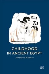 Childhood in Ancient Egypt hind ja info | Ajalooraamatud | kaup24.ee