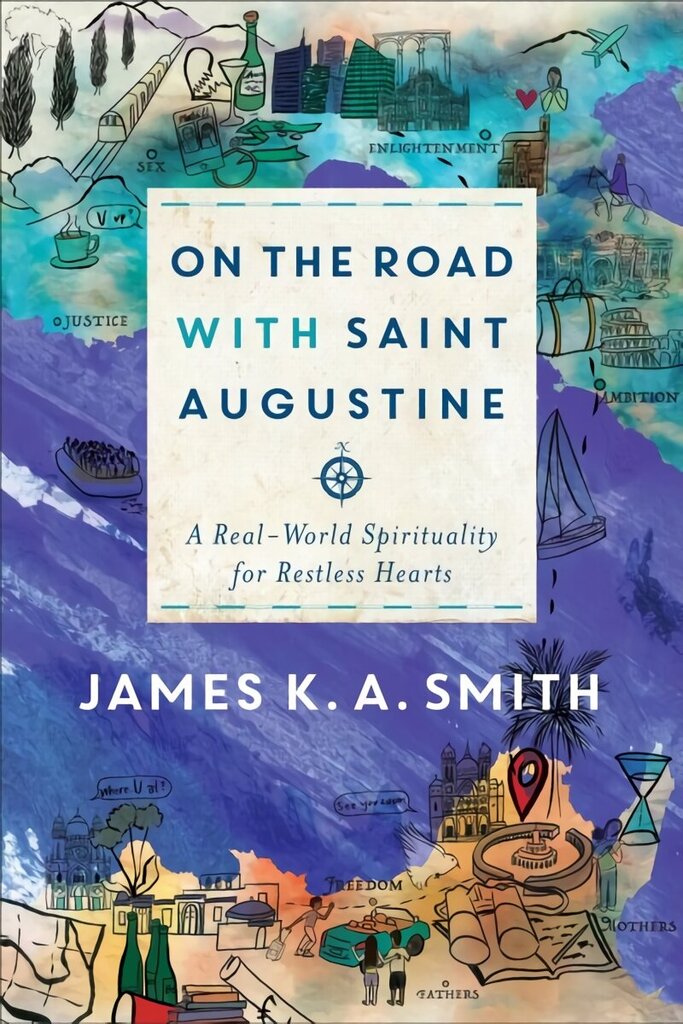 On the Road with Saint Augustine: A Real-World Spirituality for Restless Hearts 2nd ed. цена и информация | Usukirjandus, religioossed raamatud | kaup24.ee