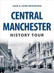 Central Manchester History Tour цена и информация | Книги о питании и здоровом образе жизни | kaup24.ee
