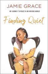 Finding Quiet - My Journey to Peace in an Anxious World hind ja info | Usukirjandus, religioossed raamatud | kaup24.ee