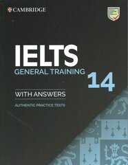 Cambridge IELTS 14 General Training Student's Book with Answers hind ja info | Võõrkeele õppematerjalid | kaup24.ee