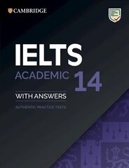 Cambridge IELTS 14 Academic Student's Book with Answers цена и информация | Пособия по изучению иностранных языков | kaup24.ee